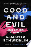 Good and Evil and Other Stories