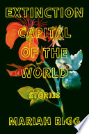 Extinction Capital of the World