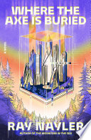 Where the Axe Is Buried