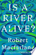 Is a River Alive?