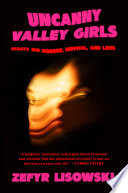Uncanny Valley Girls