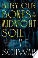 Bury Our Bones in the Midnight Soil