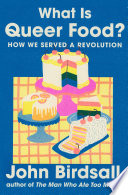 What Is Queer Food?