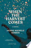 When the Harvest Comes